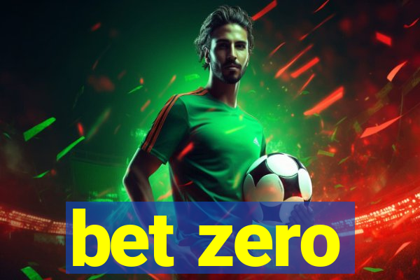 bet zero